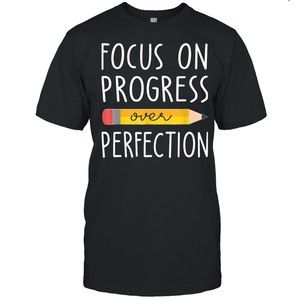Focus-on-progress-over-perfection-back-to-school-teacher--classic-mens-t-shirt